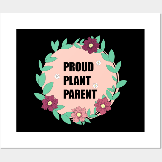 Proud plant parent Wall Art by EvilDD